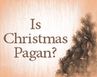 Is Christmas Pagan?