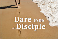Dare to be a Disciple