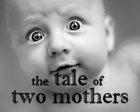 Tale of Two Mothers